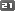 21