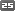 25